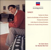 Tippett: Fanfare for Brass; Suite for the Birthday of Prince Charles; Fantasia Concertante; Little Music for String Orchestra; Concerto for Double String Orchestra