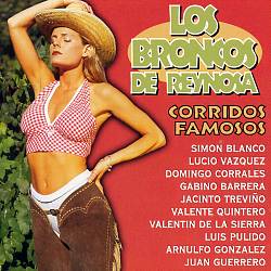 Album herunterladen Los Broncos De Reynosa - Corridos Famosos