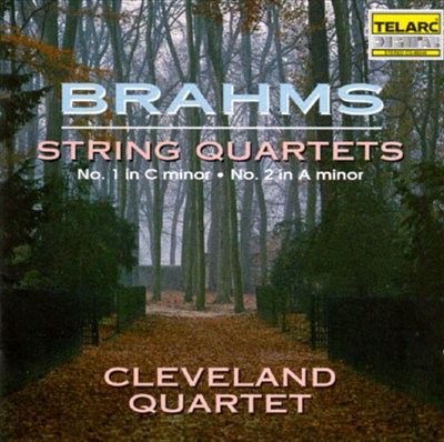Brahms: String Quartets No. 1 in C minor, No. 2 in A minor