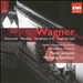 Wagner: Overtures; Marches; Symphony in E; Siegfried Idyll