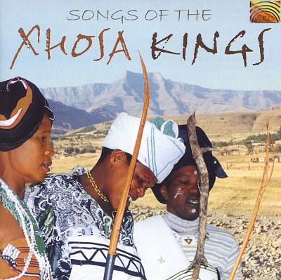 Songs of the Xhosa Kings