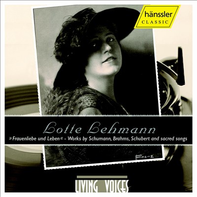 Lotte Lehmann Sings Schumann, Brahms, Schubert