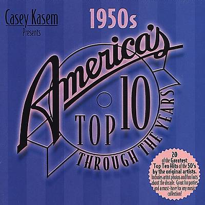 Casey Kasem: America's Top 10 Through Years - The 50's