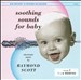 Soothing Sounds for Baby, Vol. 1: 1 to 6 Months