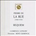 Pierre De La Rue: Requiem