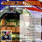 American Jukebox Classics, Vol. 4: Dancing To The Jukebox