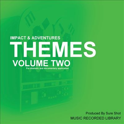 Themes, Vol. 2: Impact & Adventures
