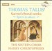 Thomas Tallis: Sacred Choral Works