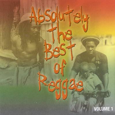 Absolutely the Best of Reggae, Vol. 1