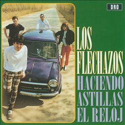 last ned album Los Flechazos - Haciendo Astillas El Reloj