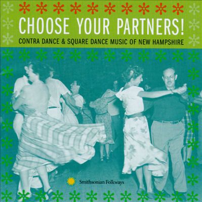 Choose Your Partners!: Contra Dance & Square Dance Music of New Hampshire
