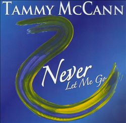 télécharger l'album Tammy McCann - Never Let Me Go