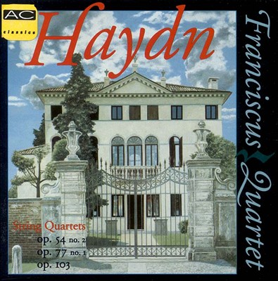 Haydn: String Quartets Opp. 54, 77 & 103