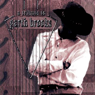 A Tribute to Garth Brooks [Big Eye]