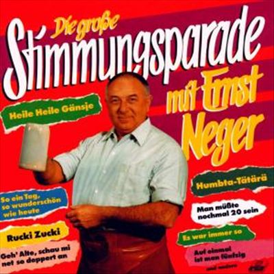 Die Grosse Stimmunsparade Mit Ernst Neger