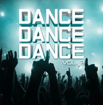Dance Dance Dance, Vol. 2 [Essential Media]