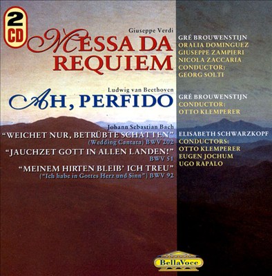 Verdi: Messa da Requiem; Beethoven: Ah, perfido