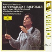 Beethoven: Symphonie No. 6 "Pastorale"; Ouvertüren "König Stephan" & "Die Weihe des Hauses"