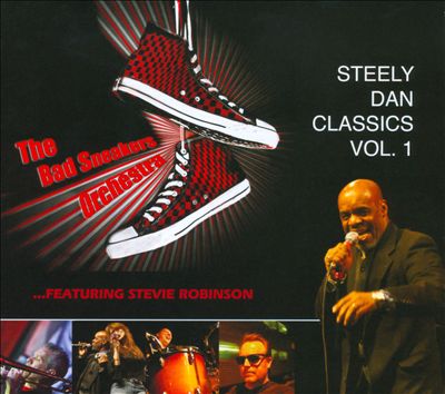 The Bad Sneakers Orchestra - Steely Classics, Vol. 1 Album Reviews, Songs & More | AllMusic