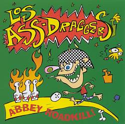 Album herunterladen Los AssDraggers - Abbey Roadkill