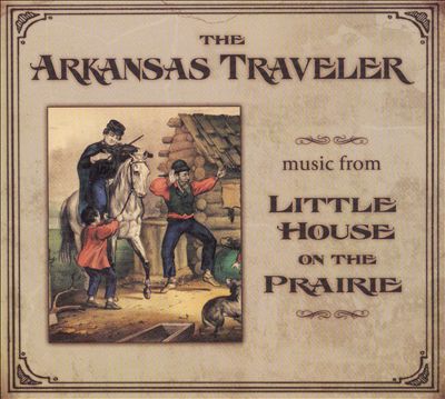 The Arkansas Traveler: Music from Little House on the Prairie