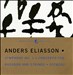 Anders Eliasson: Symphony No. 1; Concerto for Bassoon and Strings; Ostacoli