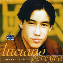 télécharger l'album Luciano Pereyra - Amaneciendo