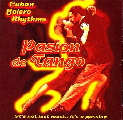 Cuban Bolero Rhythms: Pasion de Tango