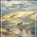 Bruno Walter: String Quartet; Piano Quintet