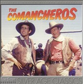 The Comancheros [Original Motion Picture Sountrack]