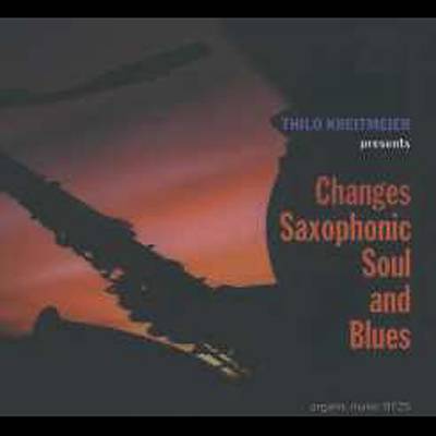 Changes Saxophonic Soul and Blues