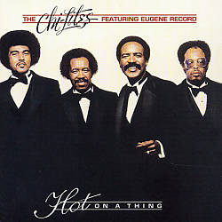 ladda ner album The ChiLites - Hot On A Thing