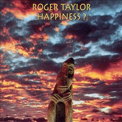 lataa albumi Roger Taylor - Happiness