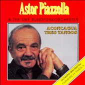 Piazzolla: Three Tangos / Aconcagua