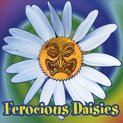 Ferocious Daisies