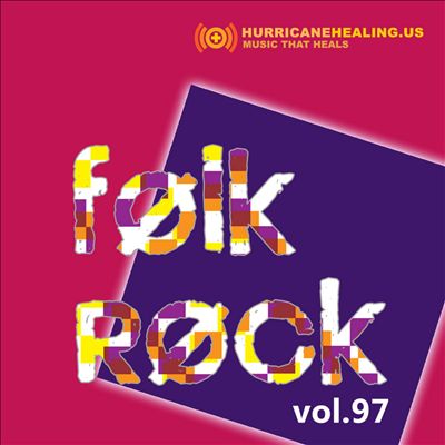 Hurricane Healing, Vol. 97: Folk Rock