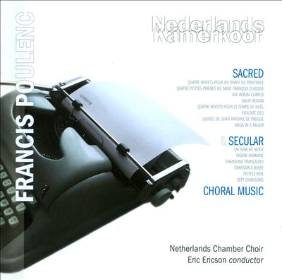 Poulenc: Sacred & Secular Choral Music