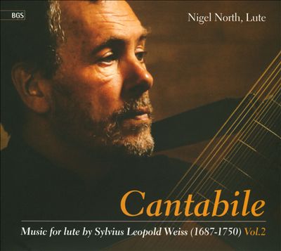 Cantabile: Music for Lute by Sylvius Leopold Weiss, Vol. 2