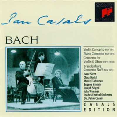 Bach: Violin Concerto; Piano Concerto; Concerto for Violin & Oboe; Brandenburg Concerto No. 5