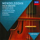 Mendelssohn: Violin Concerto; Symphony No. 4 'Italian'