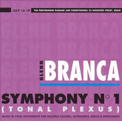 Glenn Branca: Symphony No. 1 "Tonal Plexus"