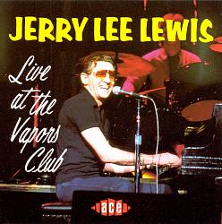 Album herunterladen Jerry Lee Lewis - Live At The Vapors Club