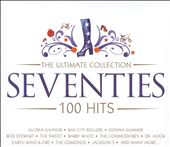 The Ultimate Collection 100 Hits: Seventies