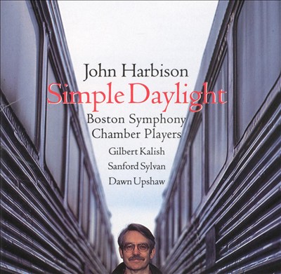 John Harbison: Simple Daylight; Words from Paterson