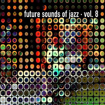 The Future Sounds of Jazz, Vol. 8