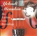 Yehudi Menuhin: His Earliest Solo Recordings