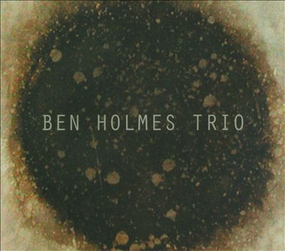 Ben Holmes Trio