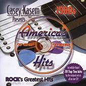 Casey Kasem Presents: America's Top Ten - The 80's  Rock's Greatest Hits