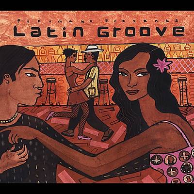 Putumayo Presents: Latin Groove