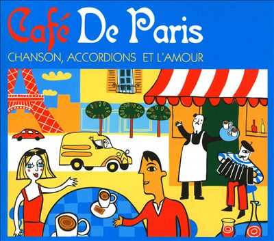 Cafe de Paris: Chanson Accordions et l'Amour